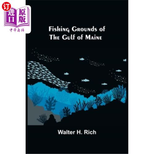 海外直订Fishing Grounds of the Gulf of Maine 缅因州海湾的渔场