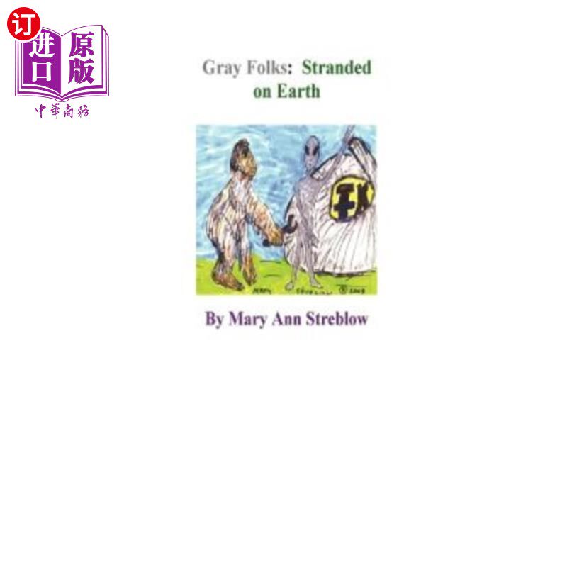 海外直订Gray Folks: Stranded on Earth 灰人：被困在地球上