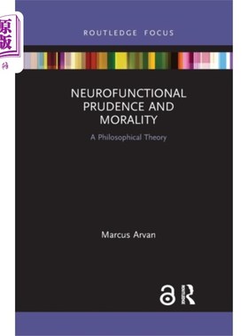 海外直订Neurofunctional Prudence and Morality 神经功能审慎与道德