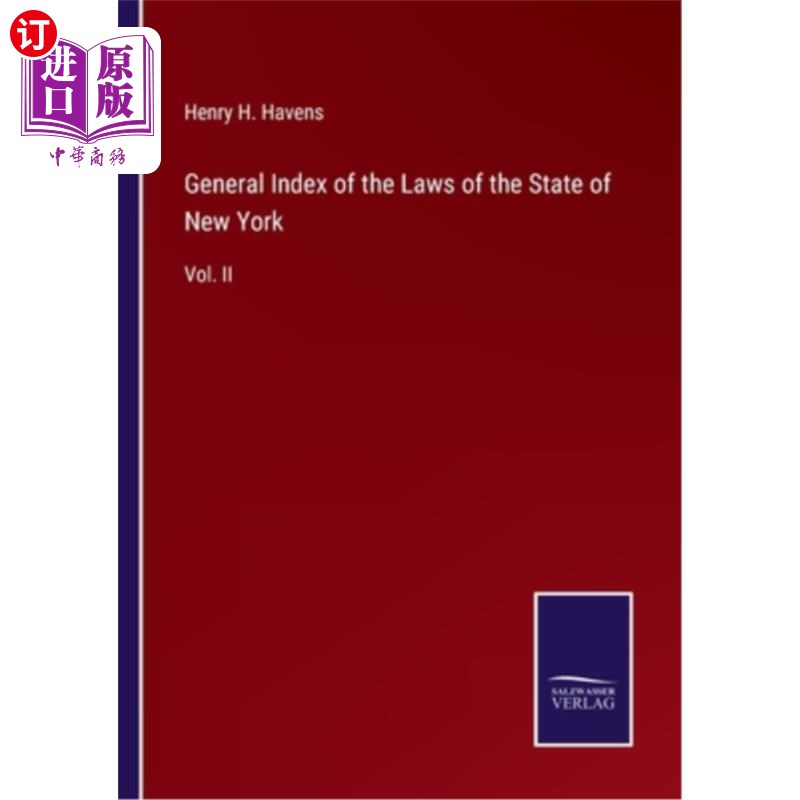 海外直订General Index of the Laws of the State of New York: Vol. II 纽约州法律总索引：第二卷