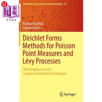 海外直订Dirichlet Forms Methods for Poisson Point Measures and Lévy Processes: With Emph Poisson点测度和Lévy