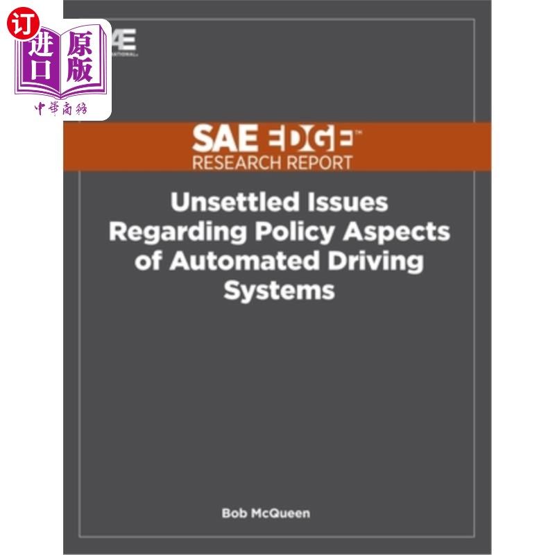 海外直订Unsettled Issues Regarding Policy Aspects of Automated Driving Systems