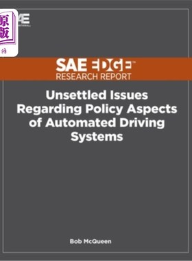 海外直订Unsettled Issues Regarding Policy Aspects of Automated Driving Systems
