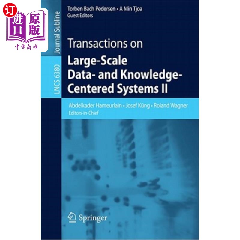 海外直订Transactions on Large-Scale Data- And Knowledge-Centered Systems II 以数据和知识为中心的大规模系统交易2