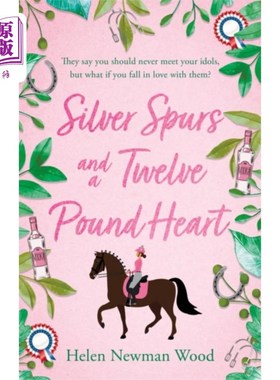 海外直订Silver Spurs and a Twelve Pound Heart 银马刺和一颗十二磅的心