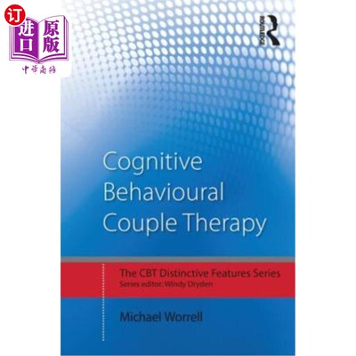 海外直订医药图书Cognitive Behavioural Couple Therapy: Distinctive Features 认知行为夫妻疗法:特色