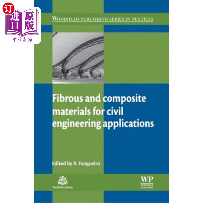 海外直订Fibrous and Composite Materials for Civil Engineering Applications 土木工程用纤维和复合材料