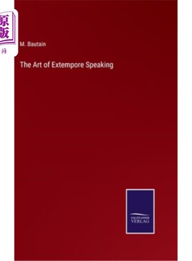 海外直订The Art of Extempore Speaking 即兴演讲的艺术