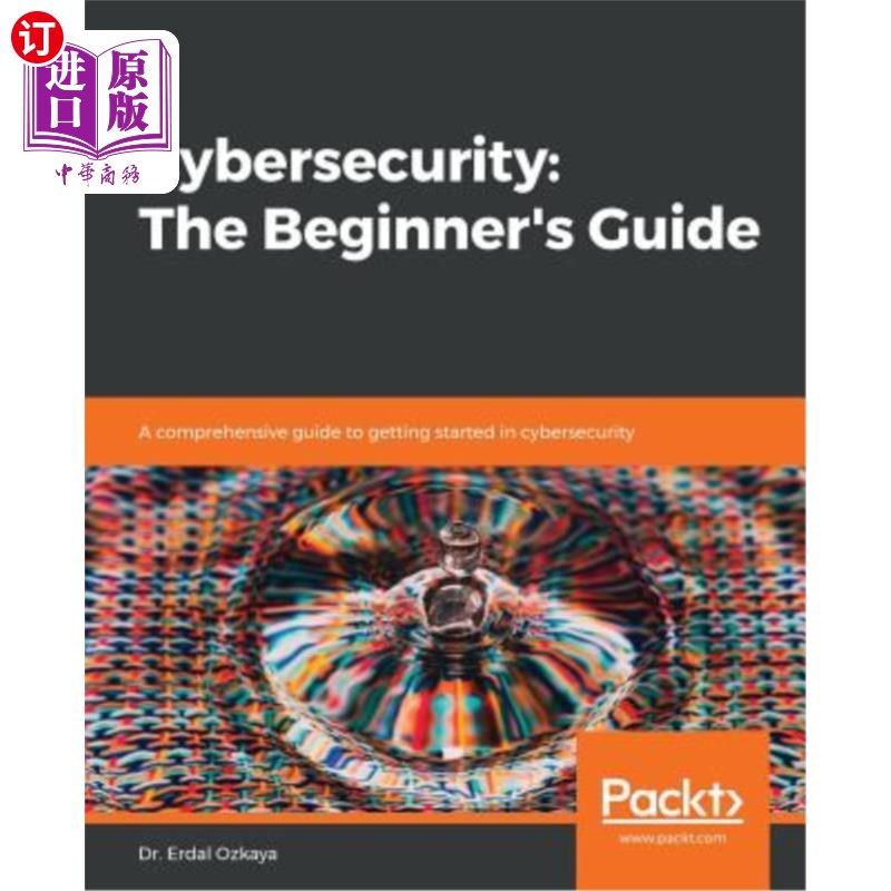 海外直订Cybersecurity: A comprehensive guide to getting started in cybersecurity 安全:安全入门的全面指南