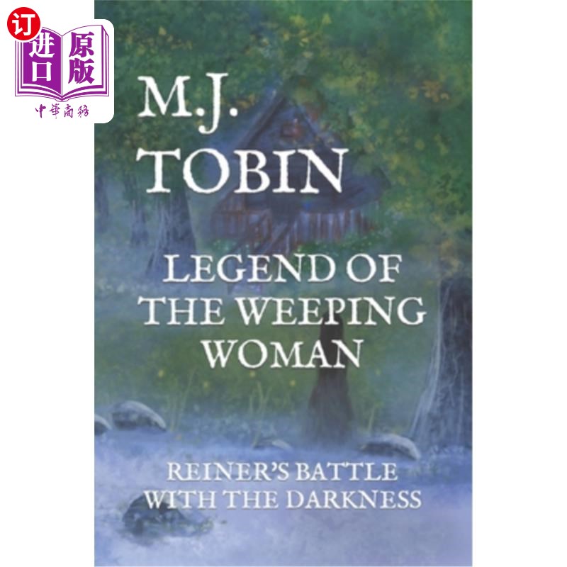 海外直订Legend of the Weeping Woman: Reiner's Battle with the Darkness 哭泣女人的传说:雷纳与黑暗的战斗