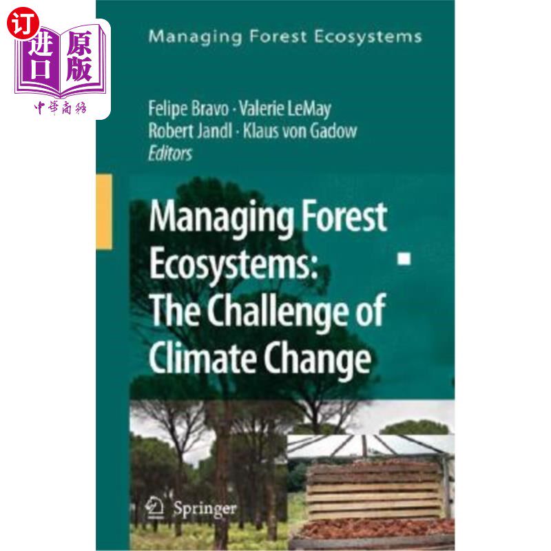 海外直订Managing Forest Ecosystems: The Challenge of Climate Change 管理森林生态系统:气候变化的挑战