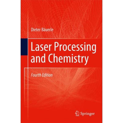 现货 激光加工与化学 英文原版 Laser Processing and Chemistry Dieter Bauerle【中商原版】