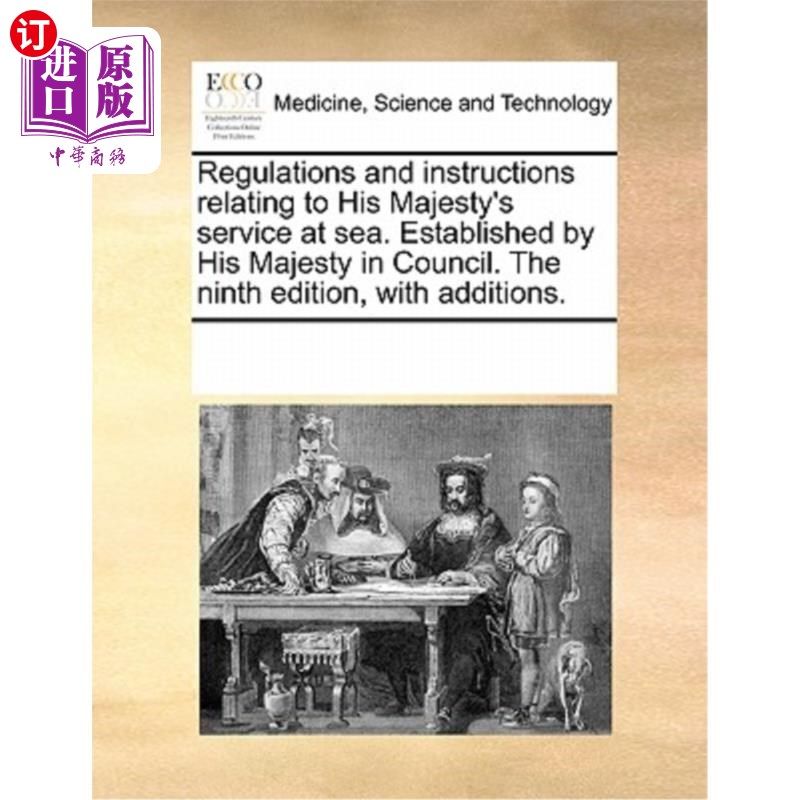 海外直订医药图书Regulations and Instructions Relating to His Majesty's Service at Sea. Establish 有关国王陛下海上服