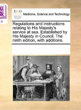 海外直订医药图书Regulations and Instructions Relating to His Majesty's Service at Sea. Establish 有关国王陛下海上服