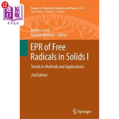 海外直订EPR of Free Radicals in Solids I: Trends in Methods and Applications 固体中自由基的EPR I:方法和应用的趋势