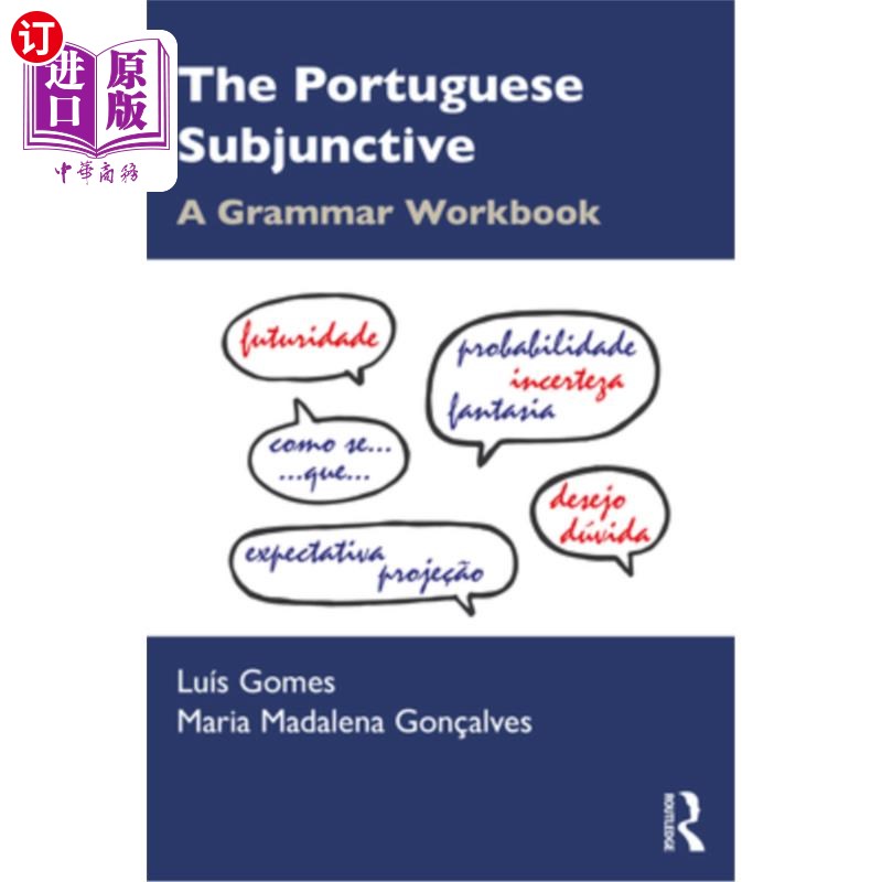海外直订The Portuguese Subjunctive: A Grammar Workbook 葡萄牙语虚拟语气:语法练习册