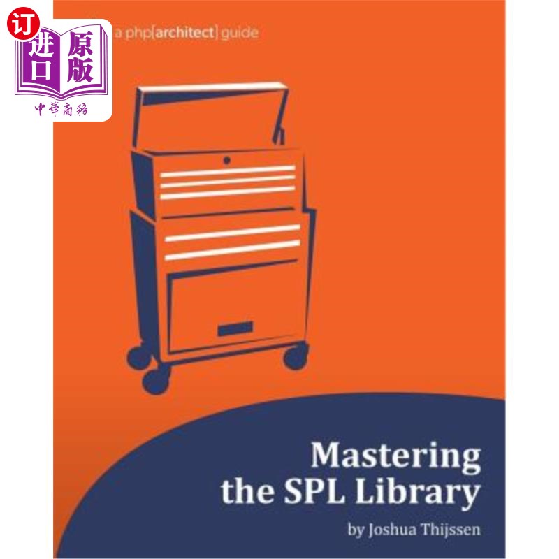 海外直订Mastering the SPL Library: a php[architect] guide