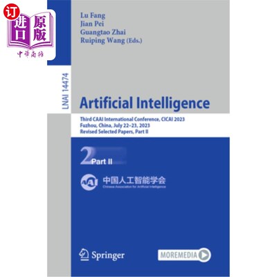 海外直订Artificial Intelligence: Third Caai International Conference, Cicai 2023, Fuzhou Artificial