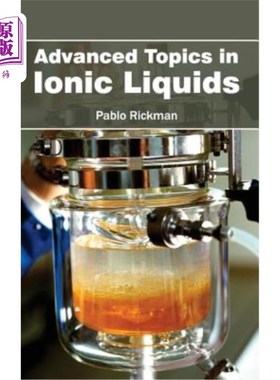 海外直订Advanced Topics in Ionic Liquids 离子液体的高级课题