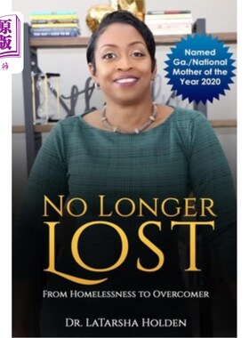 海外直订No Longer Lost: From Homelessness to Overcomer 不再失落：从无家可归到战胜