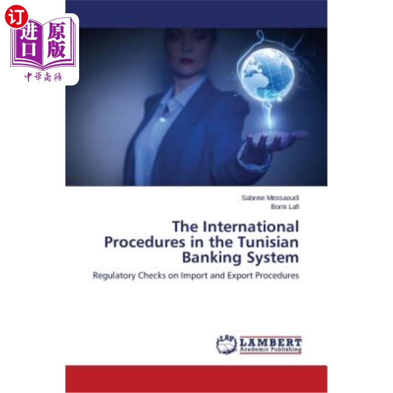 海外直订The International Procedures in the Tunisian Banking System突尼斯银行系统的国际程序