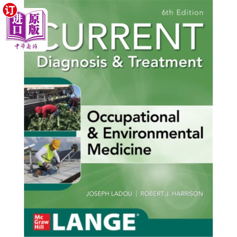 海外直订医药图书Current Diagnosis & Treatment Occupational & Environmental Medicine, 6th Edition 《现代诊断与治疗职