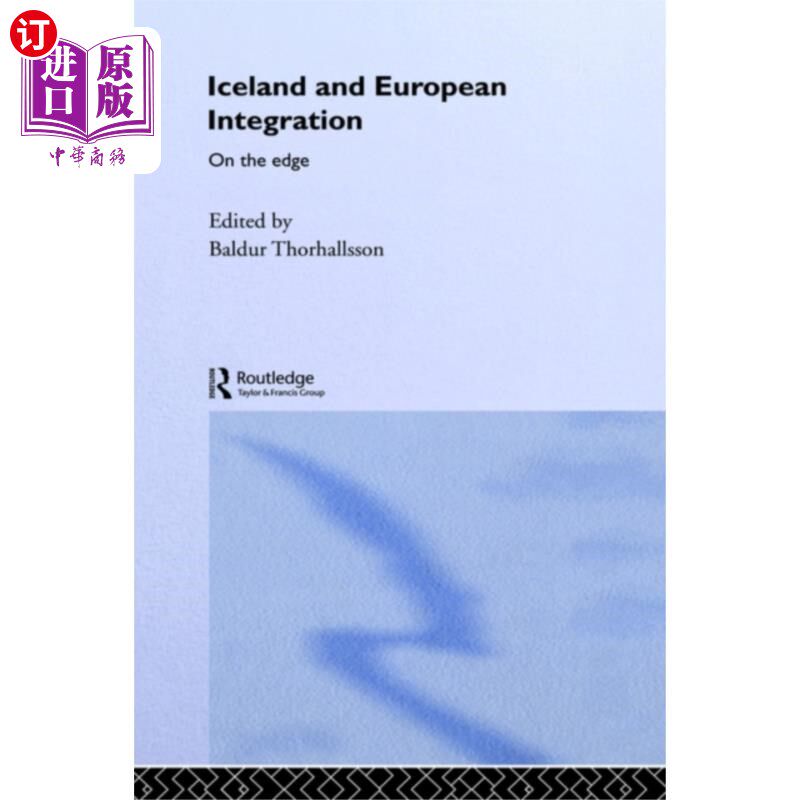 海外直订Iceland and European Integration 冰岛与欧洲一体化