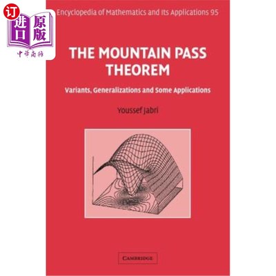 海外直订The Mountain Pass Theorem: Variants, Generalizations and Some Applications 山路定理：变体、推广及其应用