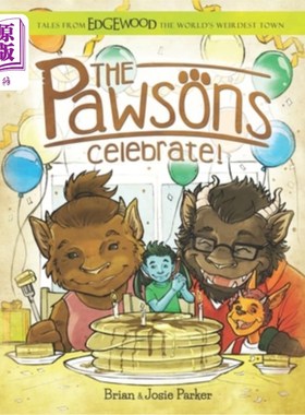 海外直订The Pawsons Celebrate!: Tales from Edgewood The World's Weirdest Town Pawsons庆祝!:世界上最奇怪的小镇埃奇伍