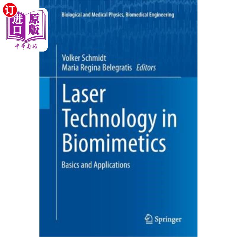 海外直订Laser Technology in Biomimetics: Basics and Applications 仿生学中的激光技术：基础与应用