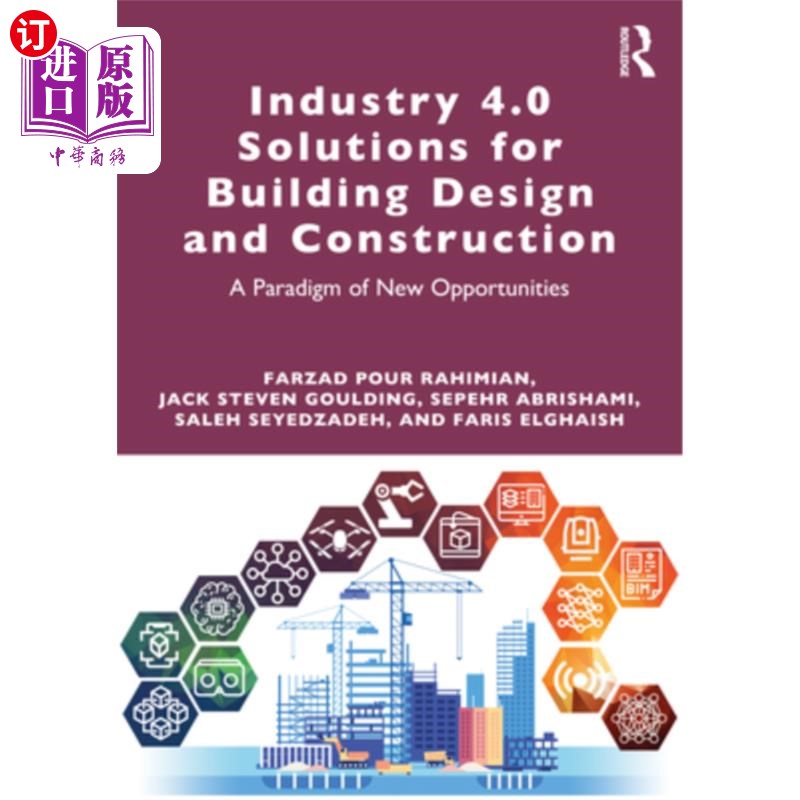 海外直订Industry 4.0 Solutions for Building Design and Construction: A Paradigm of New O 建筑设计和施工工业4.0解决