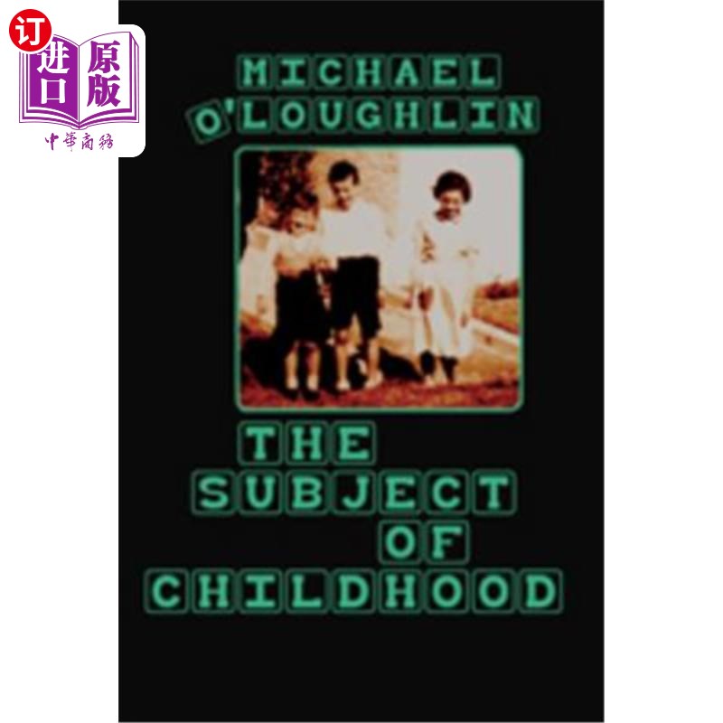 海外直订医药图书The Subject of Childhood 童年的主题