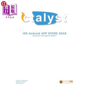 海外直订iOS Android App Store Report 2016: Business Intelligence App Store Report iOS Android应用商店报告