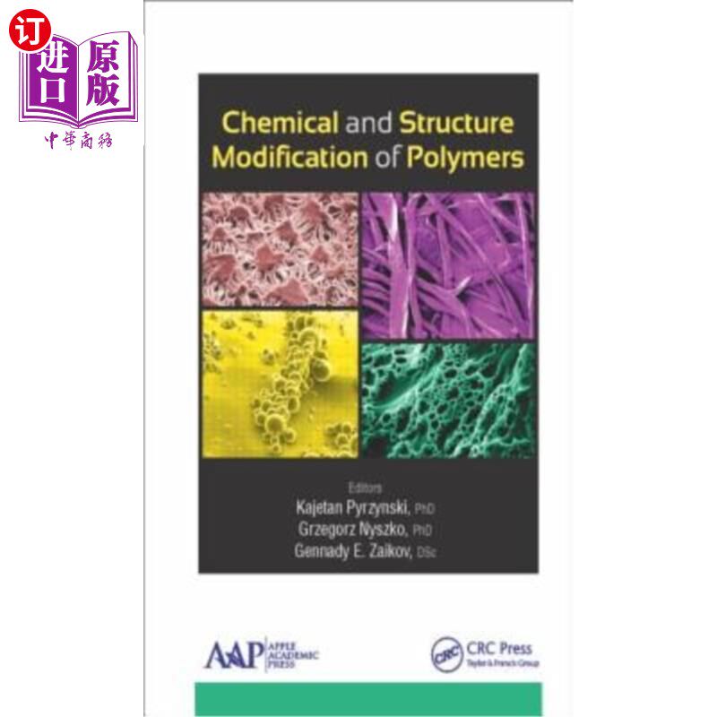 海外直订Chemical and Structure Modification of Polymers 聚合物的化学和结构改性