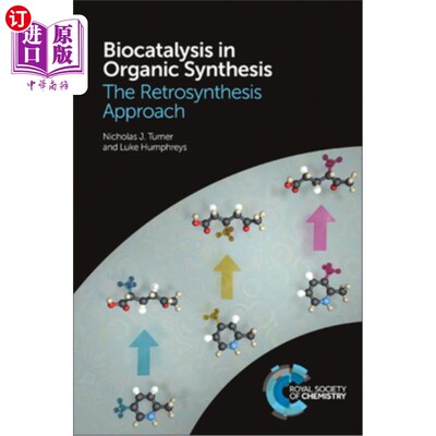 海外直订Biocatalysis in Organic Synthesis: The Retrosynthesis Approach 有机合成中的生物催化：逆合成法
