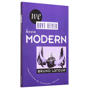 预售 我们从未现代过 对称性人类学论集 布鲁诺 拉图尔 英文原版 We Have Never Been Modern Bruno Latour【中商原版】