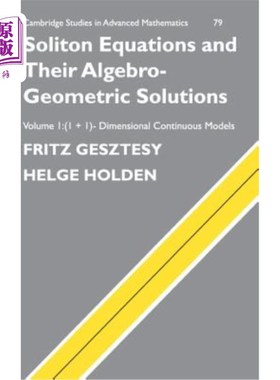 海外直订Soliton Equations and Their Algebro-Geometric Solutions: Volume 1, (1+1)-Dimensi 孤子方程及其代数几何解