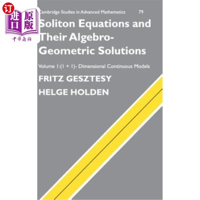海外直订Soliton Equations and Their Algebro-Geometric Solutions: Volume 1, (1+1)-Dimensi 孤子方程及其代数几何解