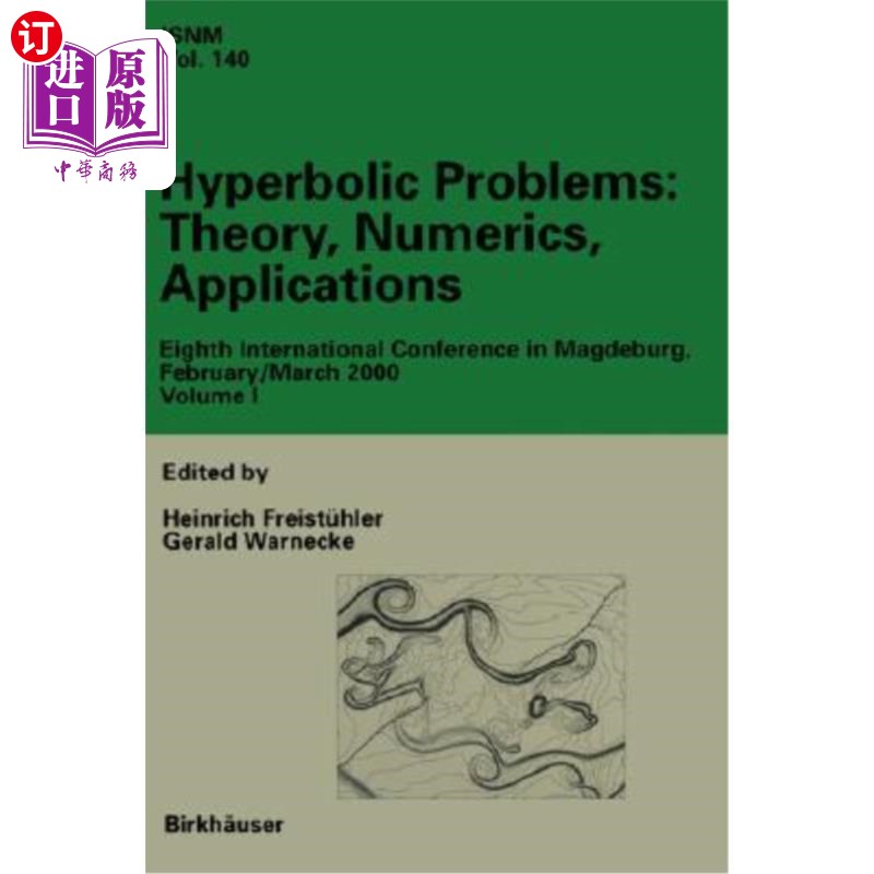 海外直订Hyperbolic Problems: Theory, Numerics, Applications: Eighth International Confer 《双曲线问题：理论、数值、