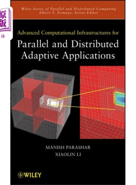 海外直订Advanced Computational Infrastructures for Paral... 并行和分布式自适应应用的高级计算基础设施