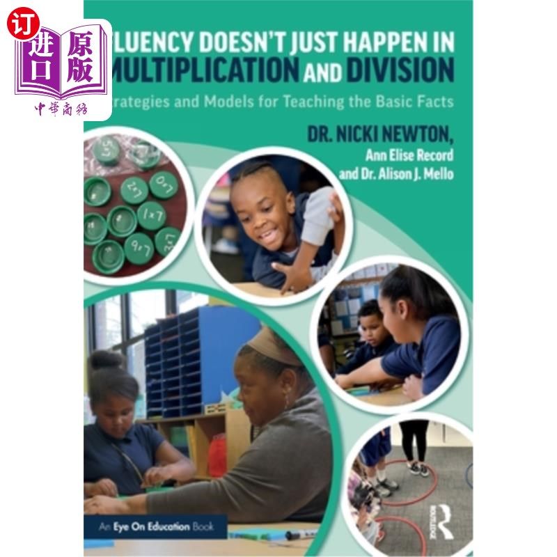 海外直订Fluency Doesn't Just Happen in Multiplication and Division: Strategies and Model 流利不只是发生在乘法和除法
