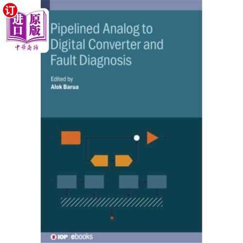 海外直订Pipelined Analog to Digital Converter and Fault Diagnosis 流水线模数转换与故障诊断