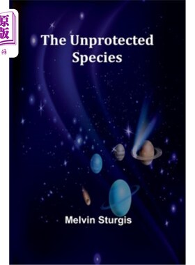 海外直订The Unprotected Species 未受保护的物种