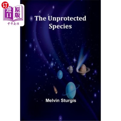 海外直订The Unprotected Species 未受保护的物种