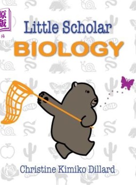 海外直订Little Scholar: Biology: An introduction to biology terms for infants and toddle 生物学:介绍婴儿和幼儿的生