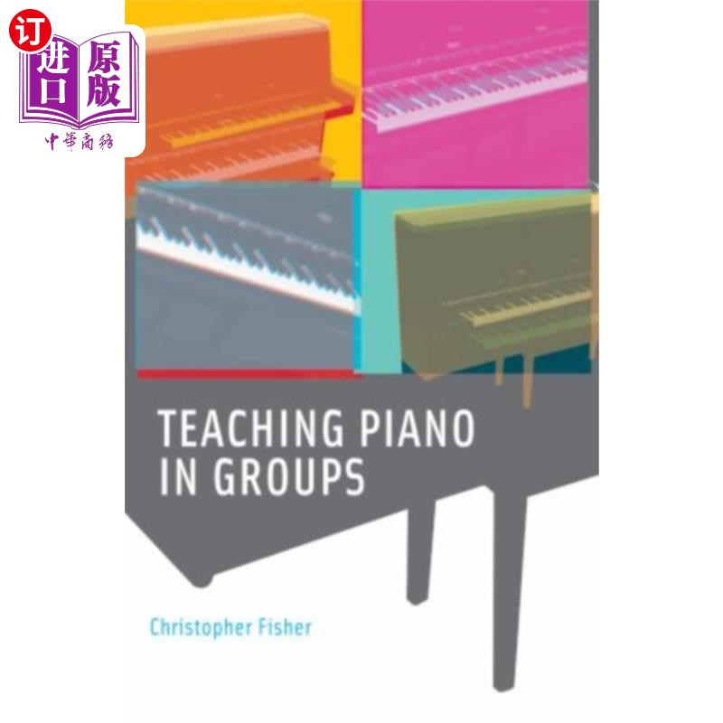 海外直订Teaching Piano in Groups 钢琴小组教学
