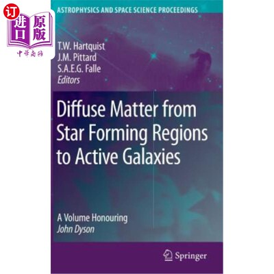 海外直订Diffuse Matter from Star Forming Regions to Active Galaxies: A Volume Honouring  从恒星形成区到活跃星系的扩