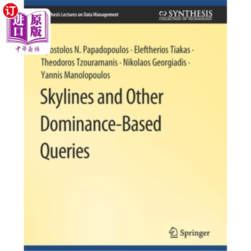 海外直订Skylines and Other Dominance-Based Queries 天际线和其他基于优势的查询