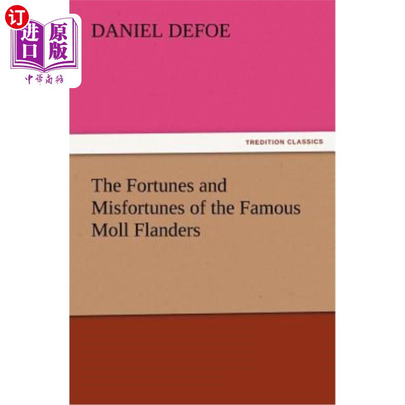 海外直订The Fortunes and Misfortunes of the Famous Moll Flanders 著名的莫尔·弗兰德斯的命运与不幸