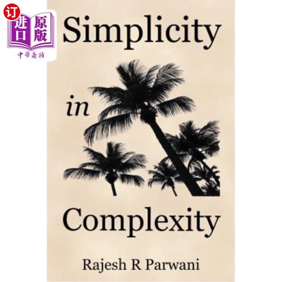 海外直订Simplicity in Complexity: An Introduction to Complex Systems 复杂性中的简单:复杂系统导论
